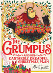 The Grumpus: And His Dastardly, Dreadful Christmas Plan by Alex T. Smith