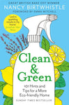 Clean & Green: 101 Hints & Tips for a More Eco-Friendly Home