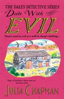 Date With Evil - The Dales Detective Book 7 by Julia Chapman