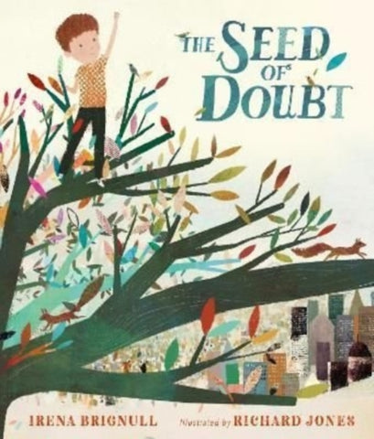The Seed of Doubt by Irena Brignull