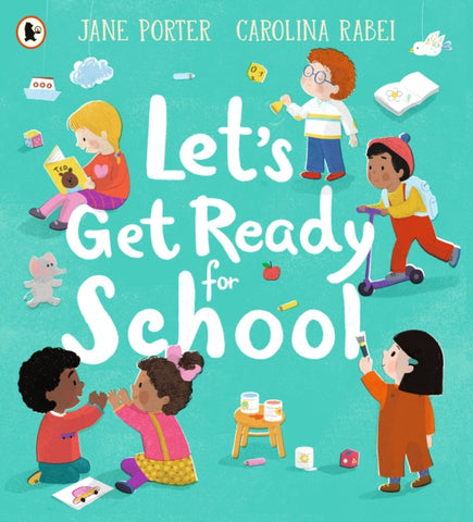 Let's Get Ready for School by Jane Porter