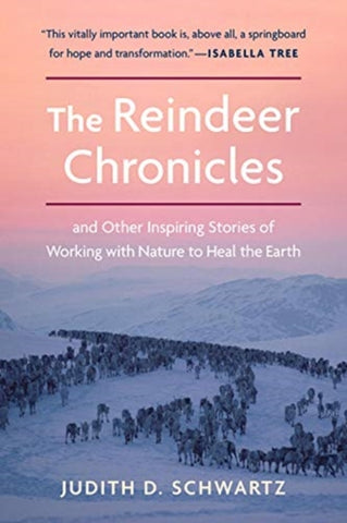 The Reindeer Chronicles by Judith D. Schwartz