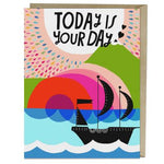 Today Is Your Day Card by Lisa Congdon