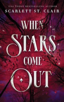 When Stars Come Out by  Scarlett St.Clair