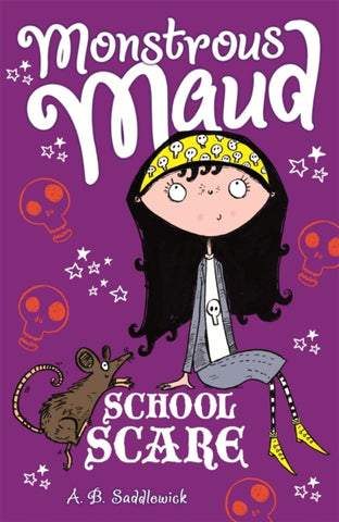 Monstrous Maud: School Scare by A. B. Saddlewick