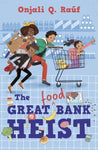 The Great Food Bank Heist by Onjali Q. Rauf