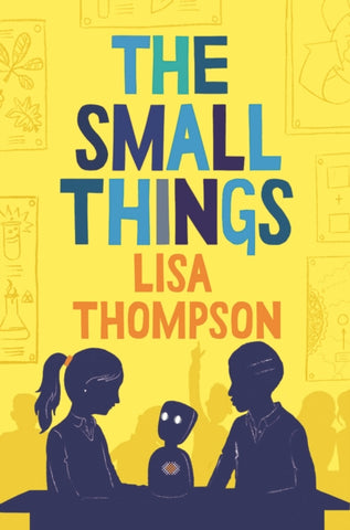 The Small Things by Lisa Thompson