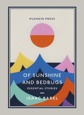 Of Sunshine and Bedbugs by Isaac Babel