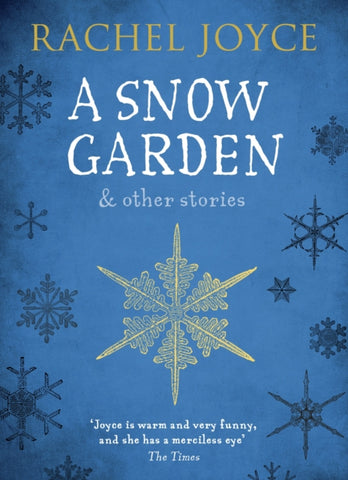 A Snow Garden and Other Stories by Rachel Joyce