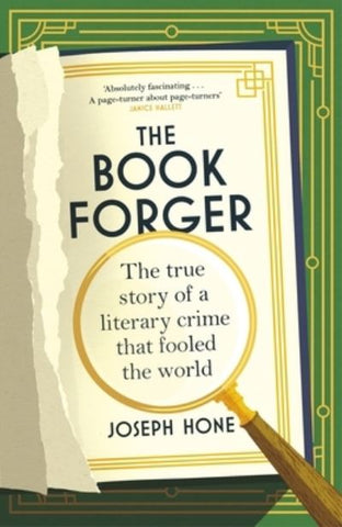 The Book Forger: The True Story of a Literary Crime that Fooled the World