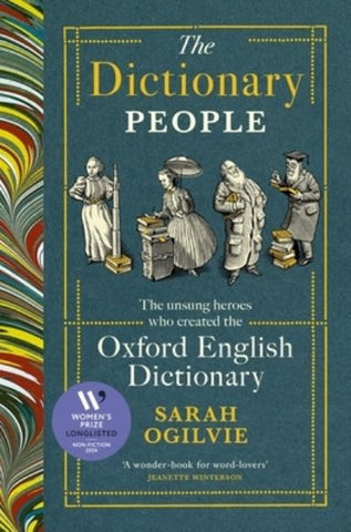 The Dictionary People: The Unsung Heroes Who Created the Oxford Dictionary
