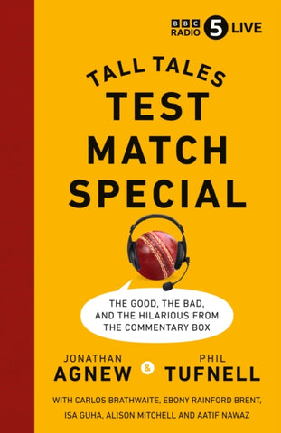 Test Match Special by Jonathan Agnew