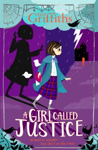 A Girl Called Justice by Elly Griffiths