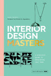Interior Design Masters: A Practical Guide to Decorating Your Home