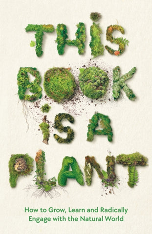 This Book Is a Plant by Collection Wellcome