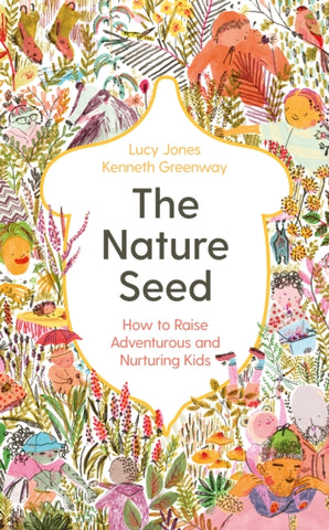 The Nature Seed by Lucy Jones