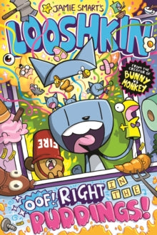 Looshkin. Oof! Right in the the Puddings! by Jamie Smart