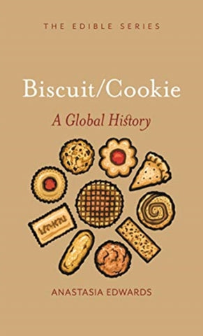Biscuits and Cookies by Anastasia Edwards