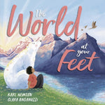 The World at Your Feet by Karl Newson
