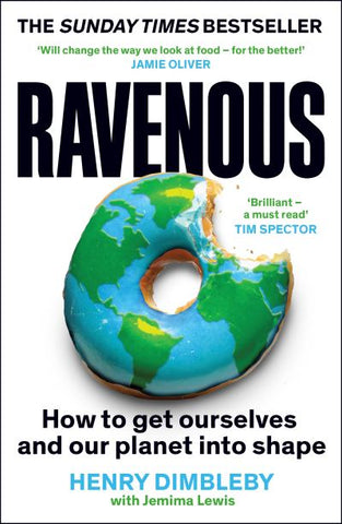 Ravenous: How to Get Ourselves and the Planet Into Shape