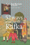 LRB Diary for 2024: 52 Ways of Thinking about Kafka