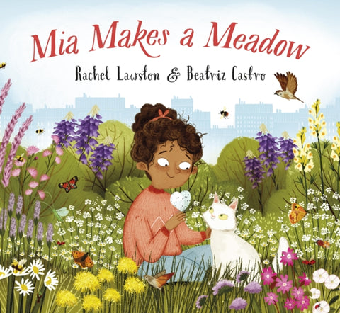 Mia Makes a Meadow by Rachel Lawston