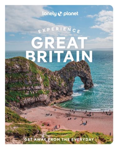Experience Great Britain by Lonely Planet