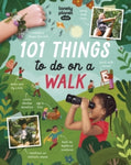 101 Things to Do on a Walk by Lonely Planet Kids