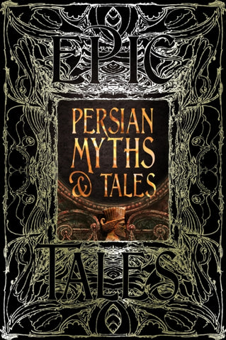 Persian Myths & Tales by Christine Ruymbeke