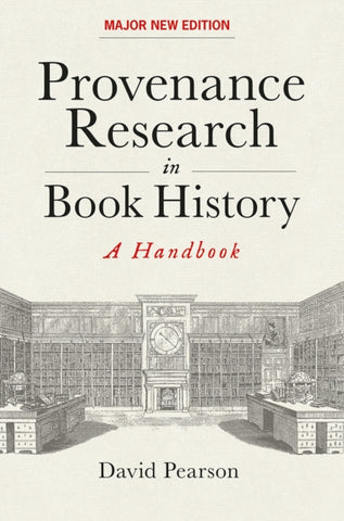 Provenance Research in Book History by David Pearson