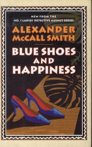 Blue Shoes and Happiness by Alexander McCall Smith