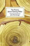 Ten Poems about Getting Older by Various Authors