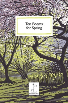 Ten Poems for Spring by Various Authors