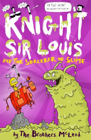 Knight Sir Louis and the Sorcerer of Slime by McLeod Brothers