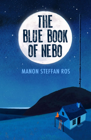 The Blue Book of Nebo by Ros, Manon Steffan