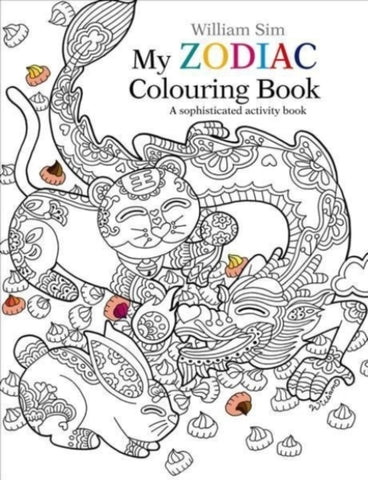 My Zodiac Colouring Book by William Sim