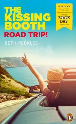 Kissing Booth: Road Trip!: World Book Day 2020 by Beth Reekles