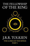 The Fellowship of the Ring - The Lord of the Rings Book 1 by J R R Tolkien