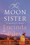 The Moon Sister - The Seven Sisters Book 5 by Lucinda Riley