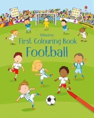 First Colouring Book: Football by Sam Taplin