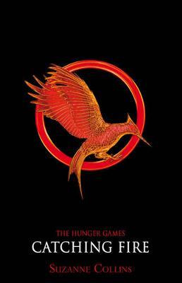 Catching Fire - The Hunger Games Book 2 by Suzanne Collins