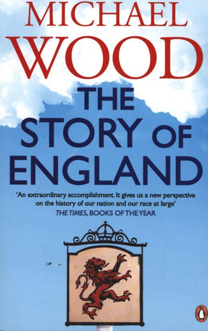 The Story of England by Michael Wood
