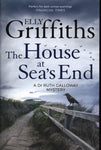 The House at Sea's End - Dr Ruth Galloway Book 3 by Elly Griffiths
