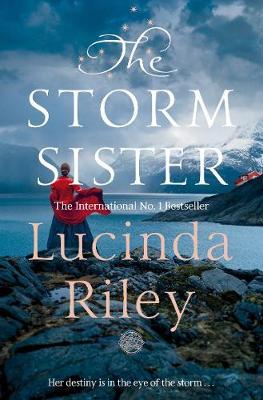The Storm Sister - The Seven Sisters Book 2 by Lucinda Riley