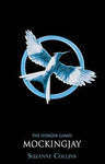 Mockingjay - The Hunger Games Book 3 by Suzanne Collins