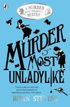 Murder Most Unladylike - Book 1 by Robin Stevens
