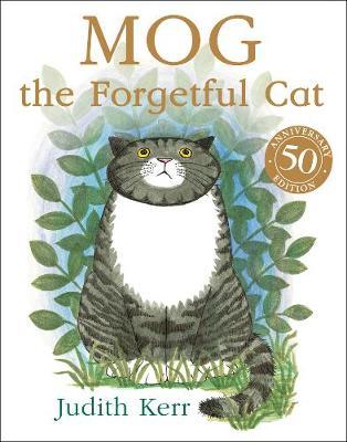 Mog & The Forgetful Cat by Judith Kerr