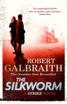 The Silkworm - Cormoran Strike Book 2 by Robert Galbraith
